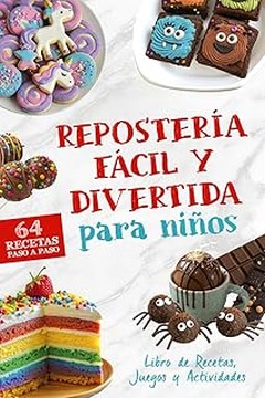 Las mejores recetas de repostería para que los niños se diviertan cocinando