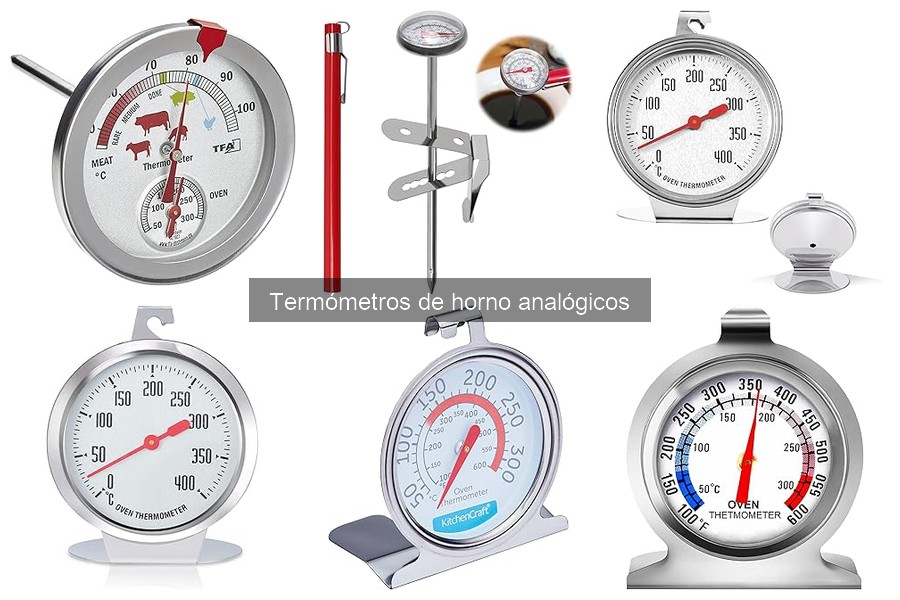 Alternativas a los termómetros de horno analógicos: Opciones modernas
