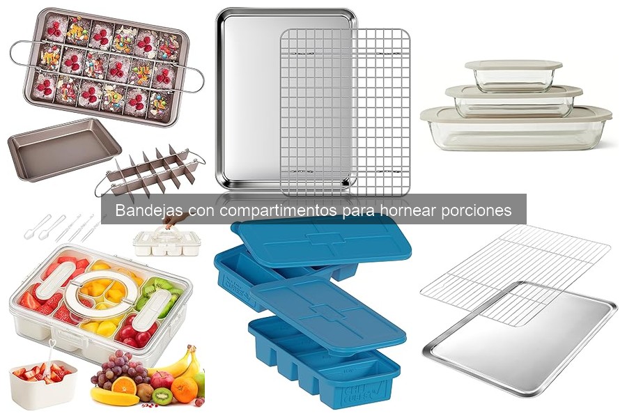 Bandejas con Compartimentos para Hornear: ¿Qué Son y Beneficios?