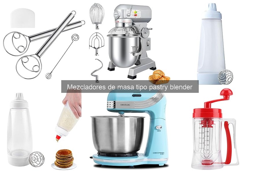 Opiniones de usuarios sobre mezcladores de masa pastry blender