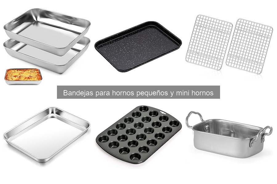 Opiniones sobre bandejas para hornos pequeños y mini hornos