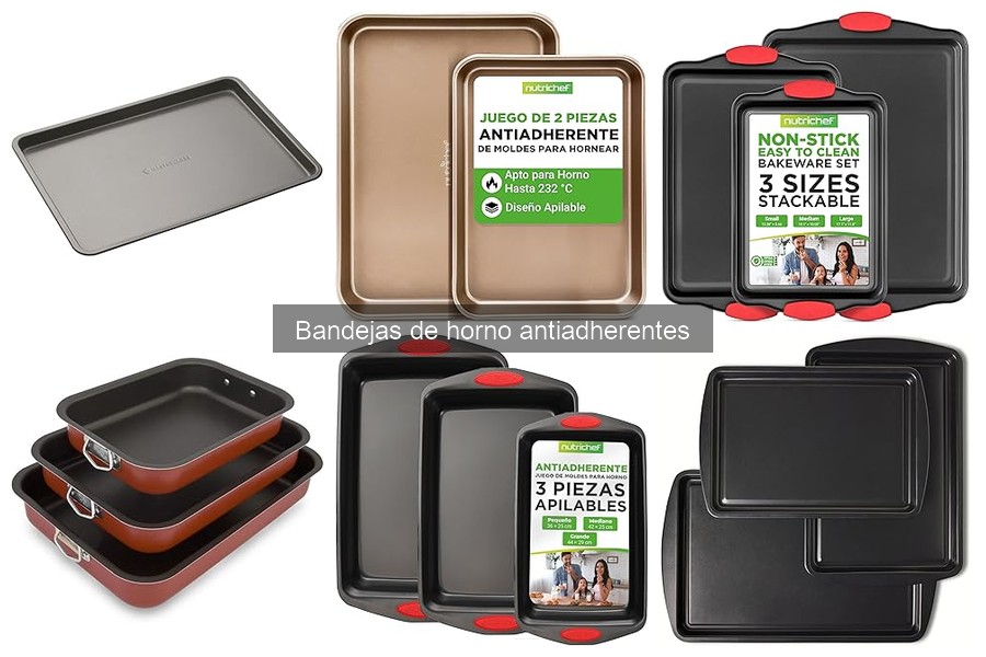 ¿Qué son las bandejas de horno antiadherentes?
