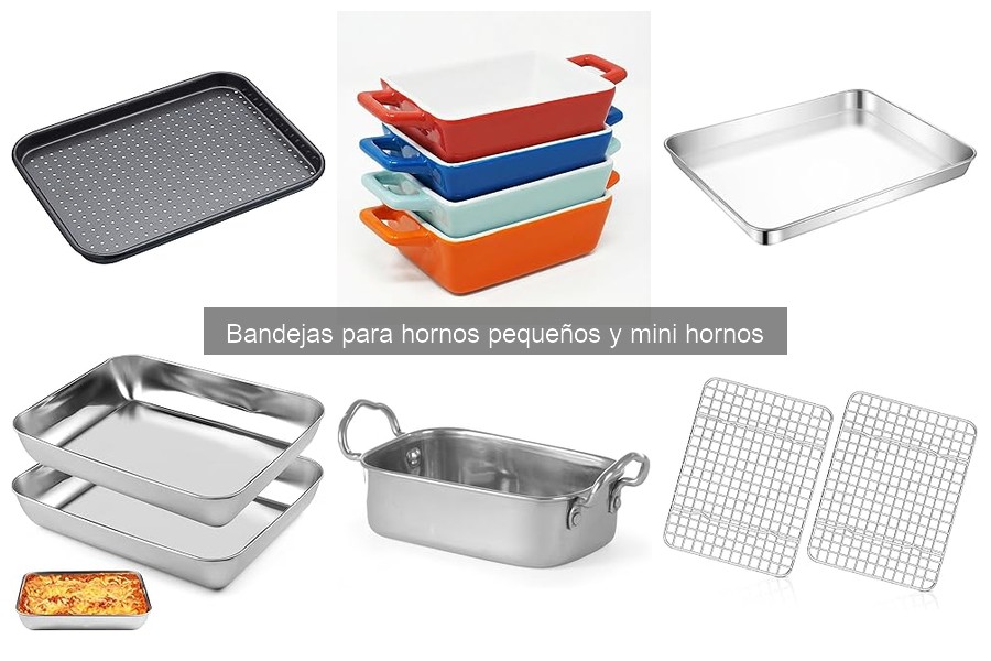 Tipos de Bandejas para Hornos Pequeños: Guía Completa