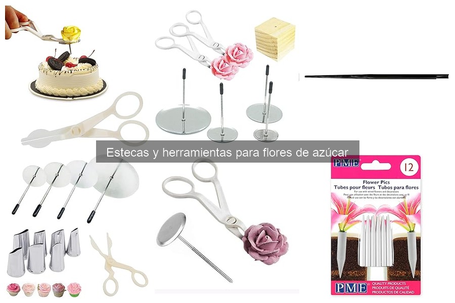 Todo sobre las estecas para flores de azúcar en repostería